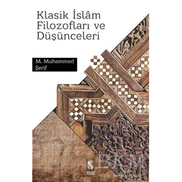 Klasik İslam Filozofları Ve Düşünceleri M.Muhammed Şerif İnsan Yayınları