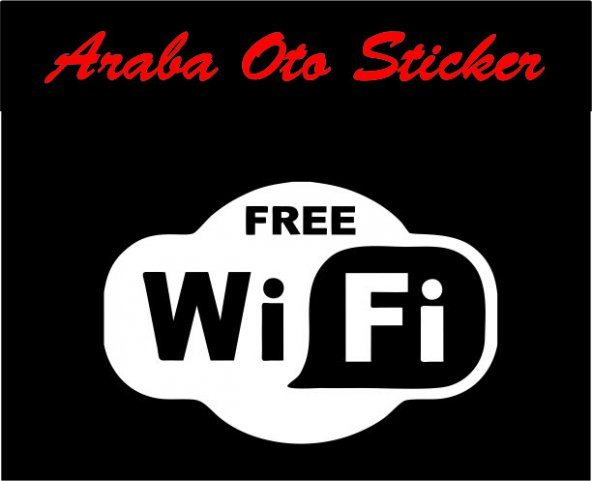 WİFİ STİCKER DUVAR STİCKER ARAÇ STİCKER - 3