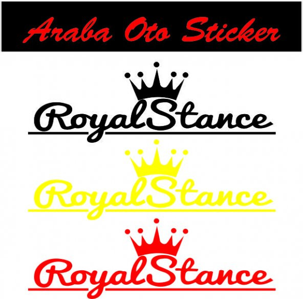 Royal Stance Oto Sticker Araba Sticker - 2