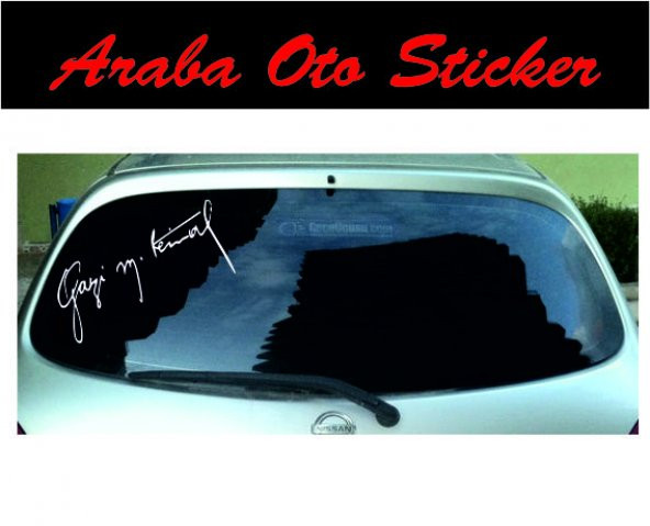 Gazi M.Kemal Atatürk İmza Sticker Oto Araba Sticker - 2