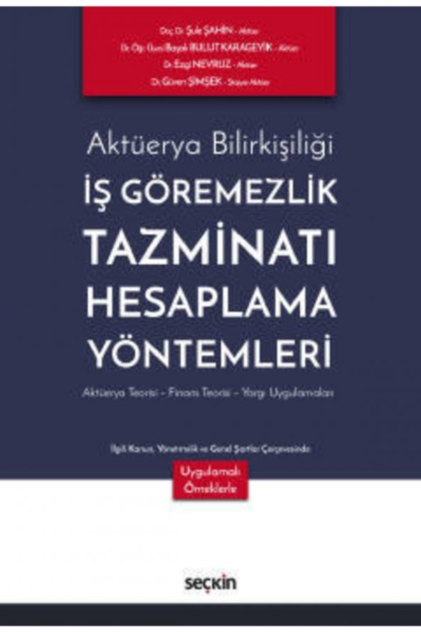 Aktüerya Bilirkişiliği ¦ Iş Göremezlik Tazminatı Hesaplama Yöntemleri - 1