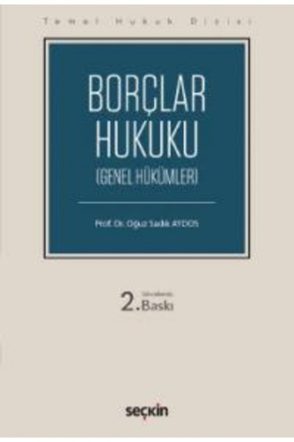 Borçlar Hukuku Genel Hükümler Oğuz Sadık Aydos