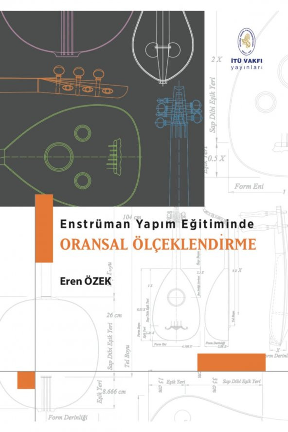 Enstrüman Yapım Eğitiminde Oransal Ölçeklendirme