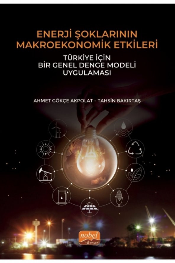 Enerji Şoklarının Makroekonomik Etkileri - Tahsin Bakırtaş 9786257492249