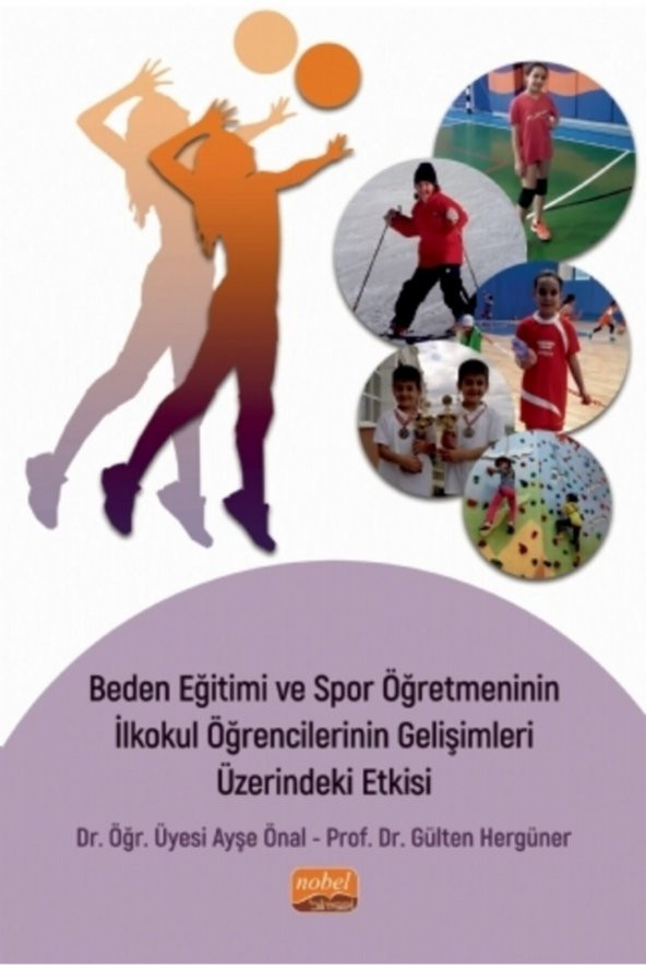 Beden Eğitimi Ve Spor Öğretmeninin Ilkokul Öğrencilerinin Gelişimleri Üzerindeki Etkisi