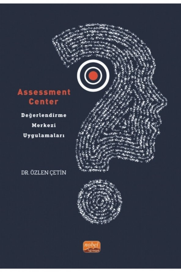 Assessment Center - Değerlendirme Merkezi Uygulamaları-özlen Çeti