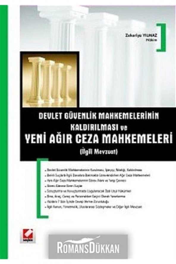 Devlet Güvenlik Mahkemelerinin (dgmlerin) Kaldırılması Ve Yeni Ağır Ceza Mahkemeleri (ilgili Mevzua