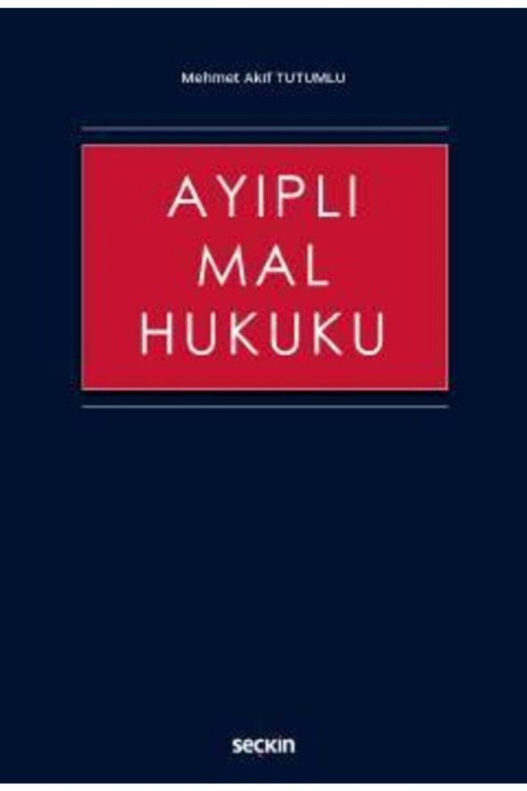 Ayıplı Mal Hukuku Mehmet Akif Tutumlu