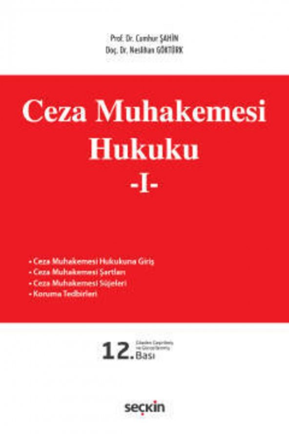 Ceza Muhakemesi Hukuku - I Cumhur Şahin, Neslihan Şentürk 2021 Eylül Baskı - 1