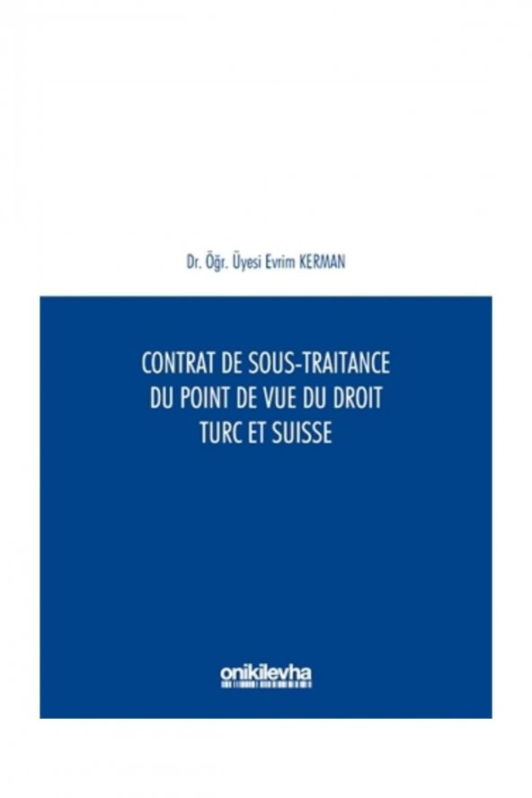 Contrat De Sous-Traitance Du Point De Vue Du Droit Turc Et Suisse - Evrim Kerman - 1