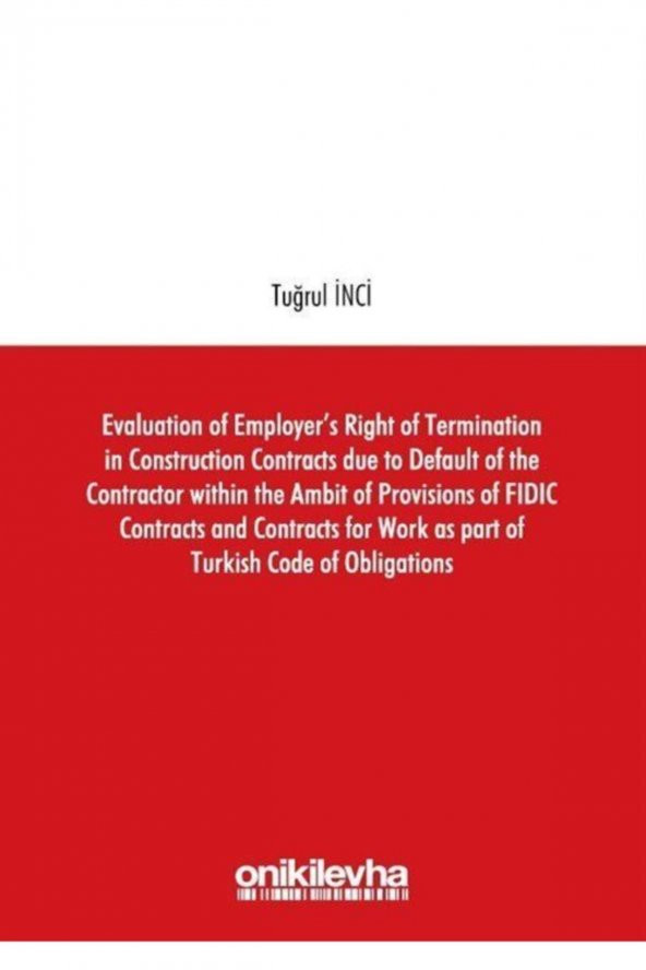 Evaluation Of Employers Right Of Termination In Construction Contracts Due To Default Of The Con...