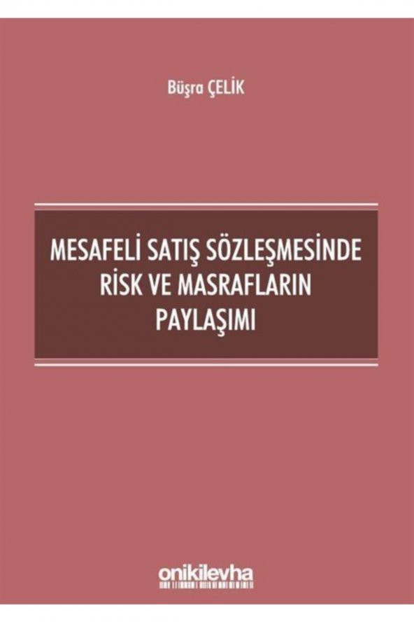Mesafeli Satış Sözleşmesinde Risk Ve Masrafların Paylaşımı