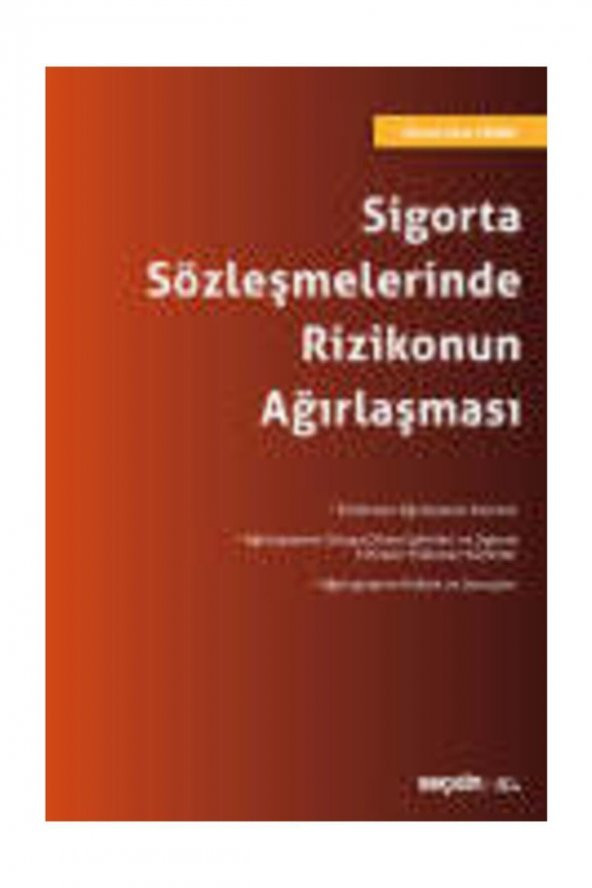 Sigorta Sözleşmelerinde Rizikonun Ağırlaşması Merve Irem Yener