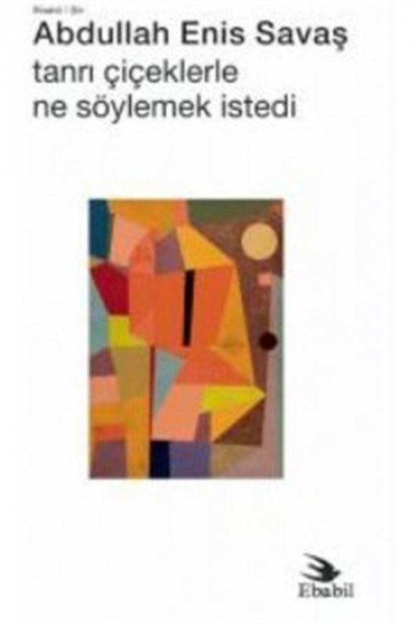 Tanrı Çiçeklerle Ne Söylemek Istedi (şiir)