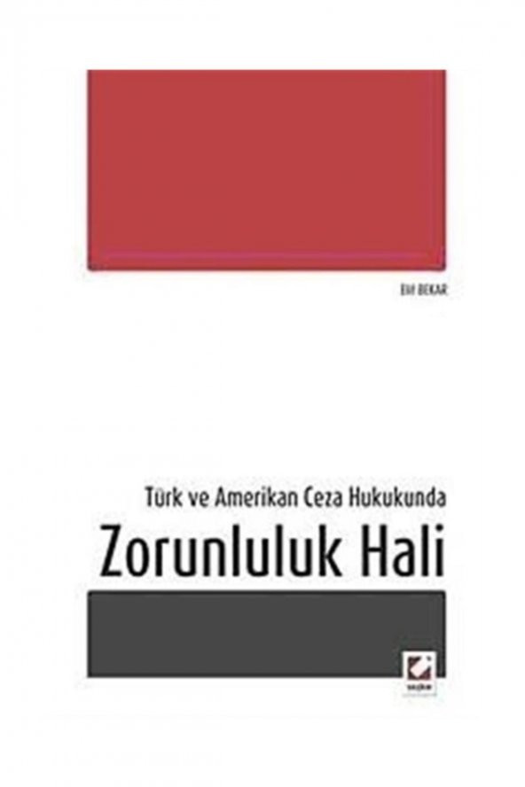 Türk Ve Amerikan Ceza Hukukunda Zorunluluk Hali