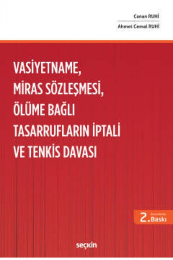 Vasiyetname, Miras Sözleşmesi, Ölüme Bağlı Tasarrufların Iptali Ve Tenkis Davası Ahmet Cemal Ruhi