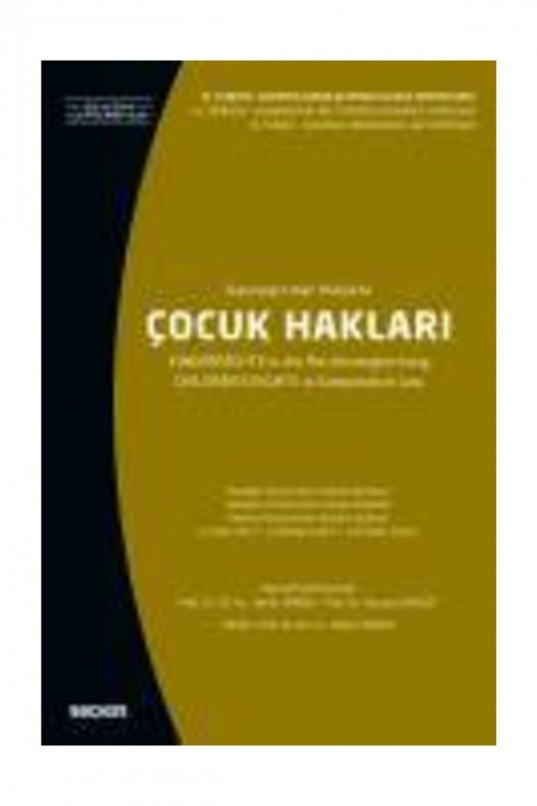 Vı. Türkiye – Slovenya Karşılaştırmalı Hukuk Sempozyumukarşılaştırmalı Hukukta Çocuk Hakları