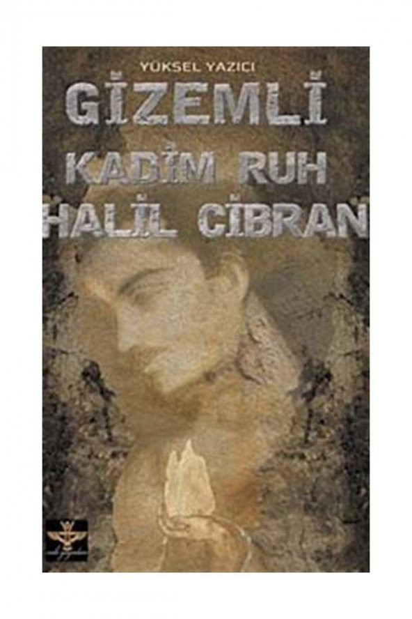 Gizemli Kadim Ruh Halil Cibran