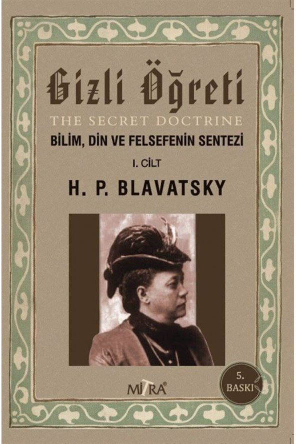 Gizli Öğreti 1. Cilt & Bilim, Din Ve Felsefenin Sentezi