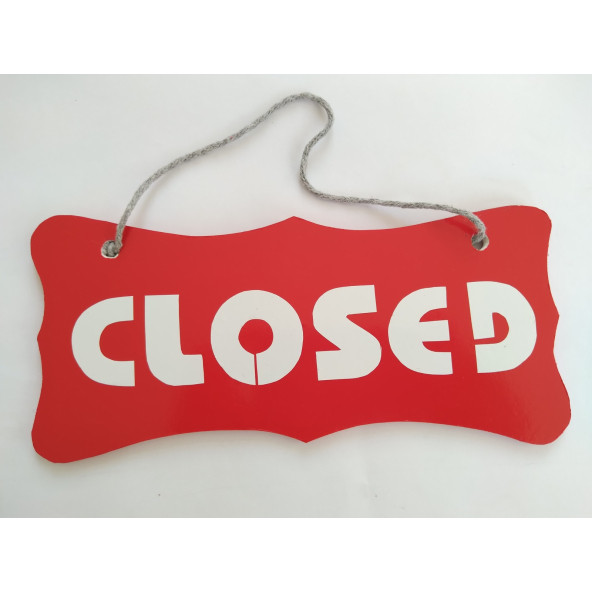 DEKOR PLAKA KIRMIZI - OPEN CLOSED UYARI LEVHASI (22X10CM) ASKI İPLİ ÇİFT YÖNLÜ DEKOR LEVHA - 2