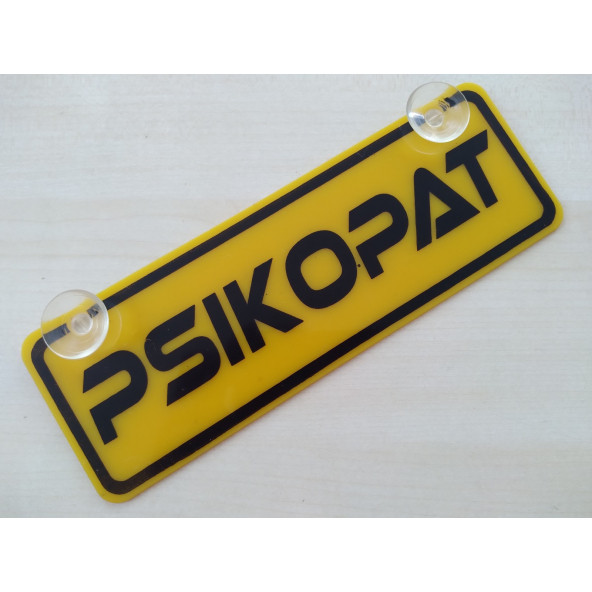 DEKOR SARI PLAKA - PSİKOPAT (22x7,5cm) vantuzlu Pleksi, Dekor Levha, DEKOR PLAKA ürün görseli
