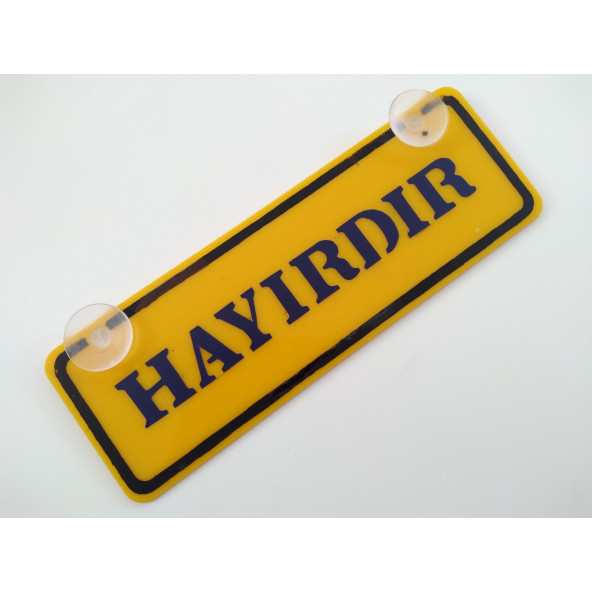 DEKOR SARI PLAKA - HAYIRDIR (22x7,5cm) vantuzlu Pleksi (Dekor Levha) DEKOR PLAKA