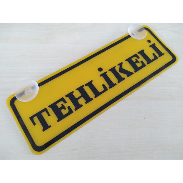 SARI DEKOR PLAKA - TEHLİKELİ (22x7,5cm) vantuzlu Pleksi (Dekor Levha) SARI PLAKA ürün görseli