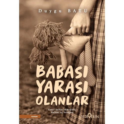 Babası Yarası Olanlar - Duygu Batu