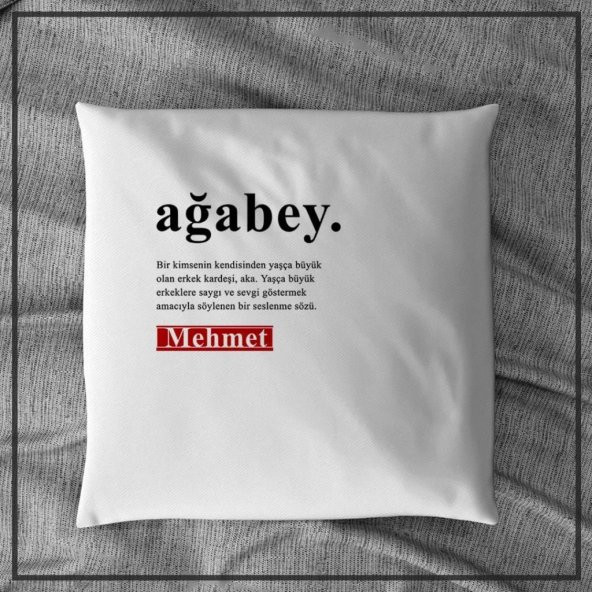 Ağabey Tasarımlı Kişiye Özel Baskılı Yastık