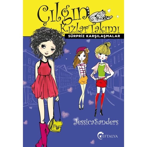 Çılgın Kızlar Takımı- Sürpriz Karşılaşmalar - Jessica Sanders