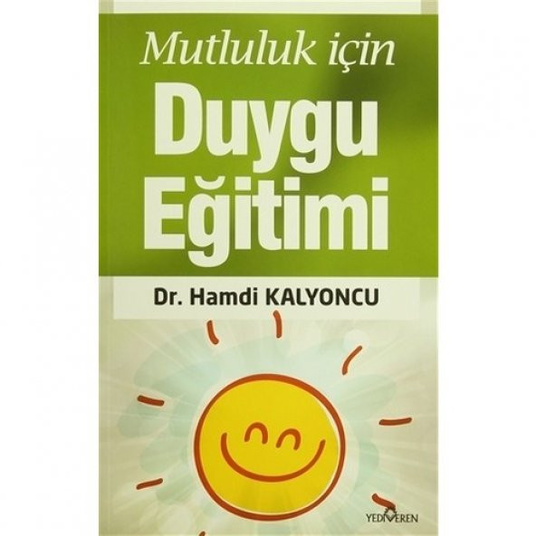 Mutluluk İçin Duygu Eğitimi-Hamdi Kalyoncu