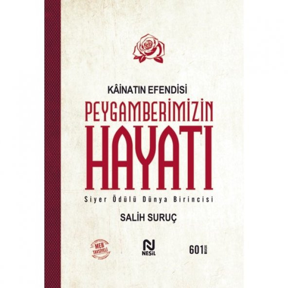 Kainatın Efendisi Peygamberimizin (A.S.M.) Hayatı - Salih Suruç