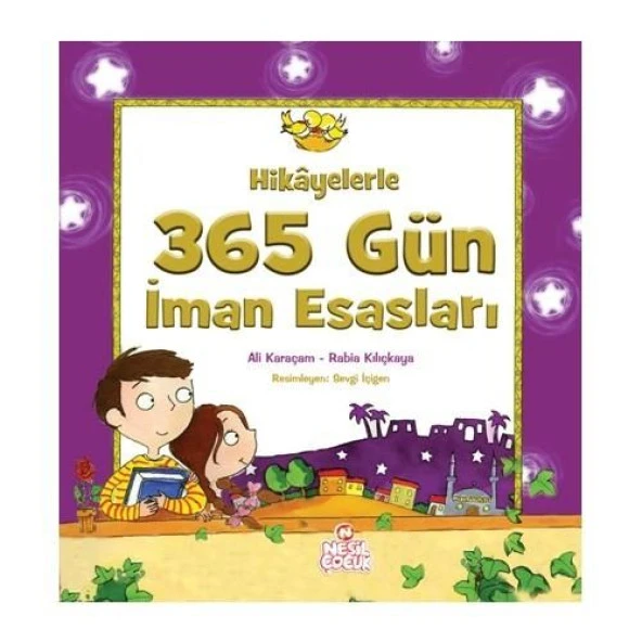 Hikayelerle 365 Gün İman Esasları - Rabia Kılıçkaya