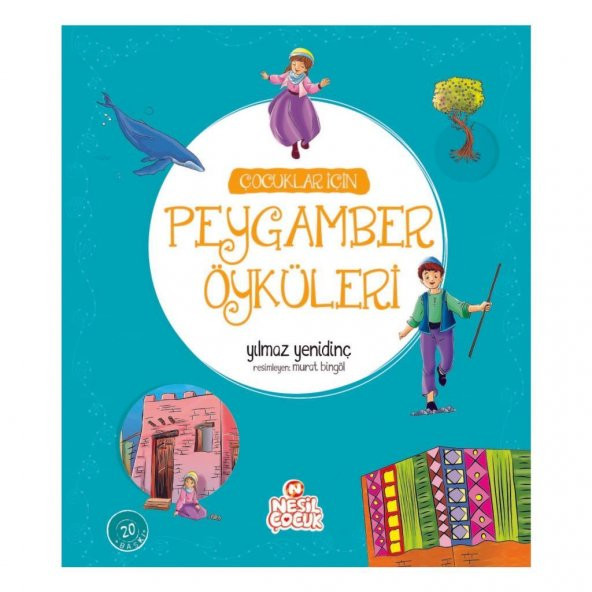 Çocuklar İçin Peygamber Öyküleri - Yılmaz Yenidinç