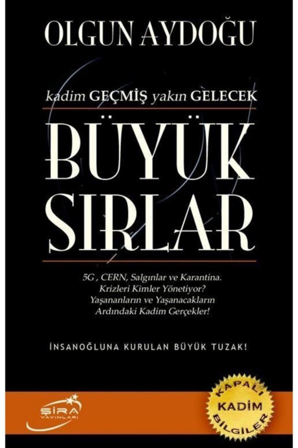 Olgun Aydoğdu - Büyük Sırlar & Kadim Geçmiş Yakın Gelecek