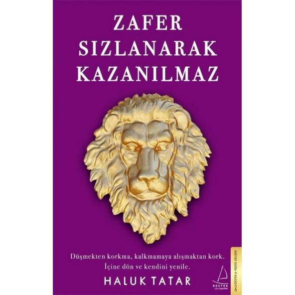 Zafer Sızlanarak Kazanılmaz - Haluk Tatar