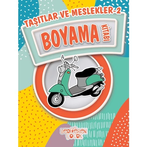 Taşıtlar ve Meslekler 2 / Boyama Kitabı