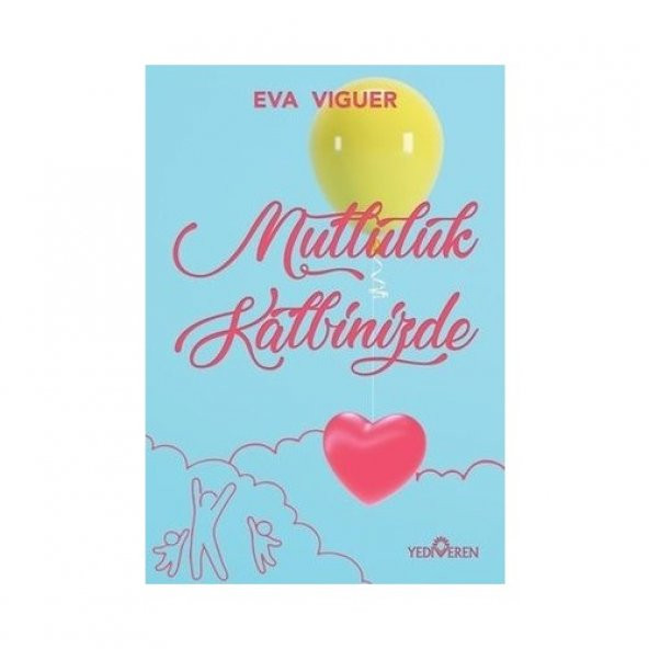 Mutluluk Kalbinizde - Eva Viguer
