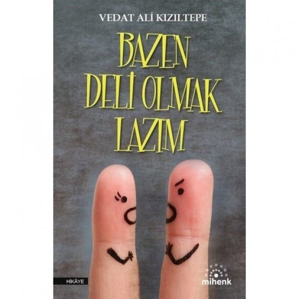 Kitap Adı : Bazen Deli Olmak Lazım - Vedat Ali Kızıltepe