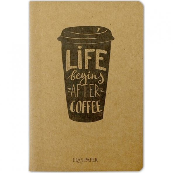 Elas Paper Life Begins Coffee Çizgisiz Defter