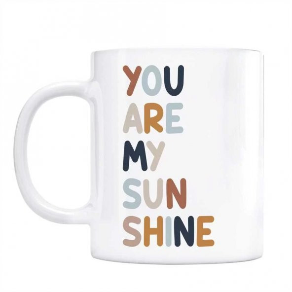 You Are My Sunshine Kupa Gün Işığım Kupa Bardak ürün görseli 1