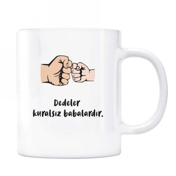 Dedeler Kuralsız Babalardır Kupa - 1