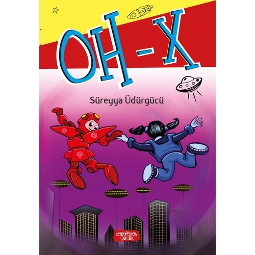 Oh-X - Süreyya Üdürgücü