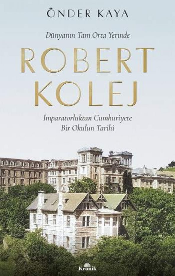 Robert Kolej - Dünyanın Tam Orta Yerinde - 1