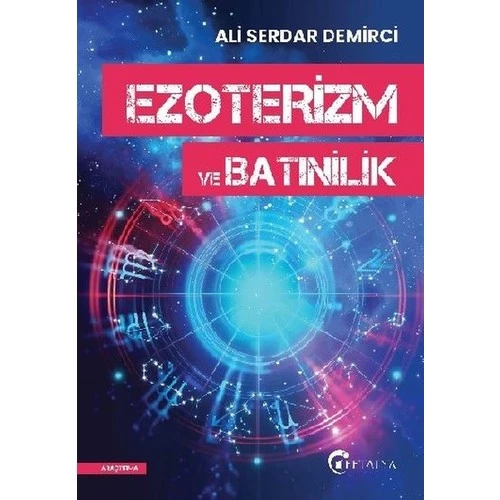 Ezoterizm ve Batınilik - Ali Serdar Demirci