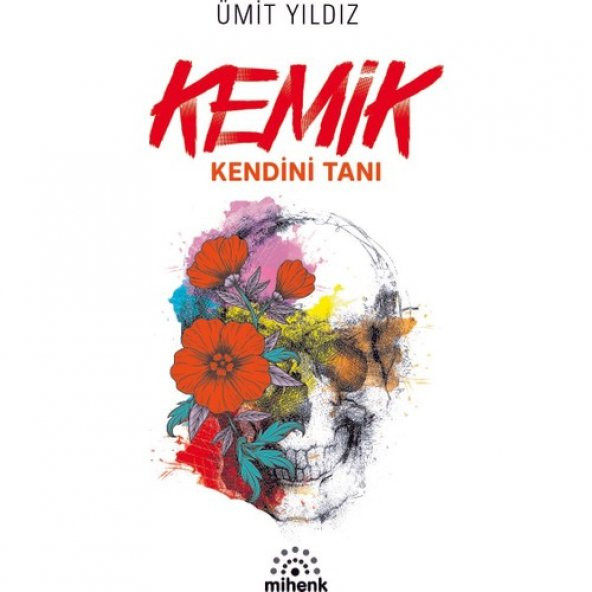 Kemik – Kendini Tanı - Ümit Yıldız