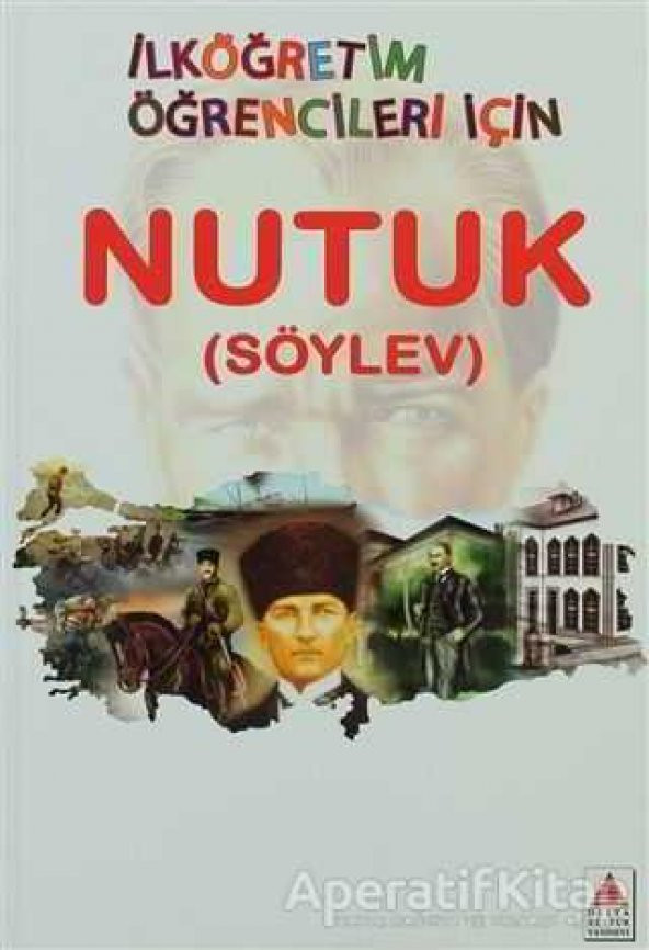 İlköğretim Öğrencileri İçin Nutuk - Kenan Kalecikli - Delta Kültür Yayınevi