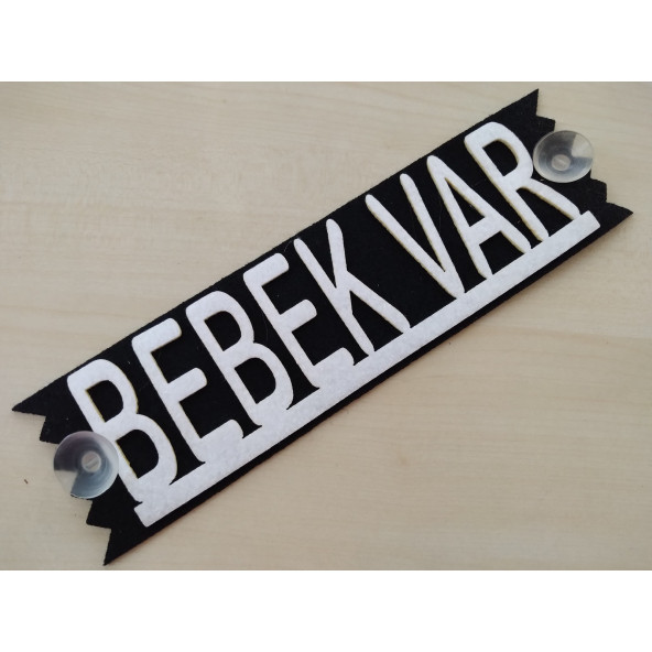 DEKOR PLAKA - BEBEK VAR YAZISI BEYAZ (27x8cm) vantuzlu Keçe Süs (Dekor Levha) ARABADA BEBEK VAR