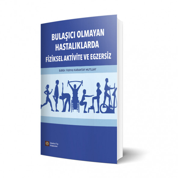 Bulaşıcı Olmayan Hastalıklarda Fiziksel Aktivite ve Egzersiz