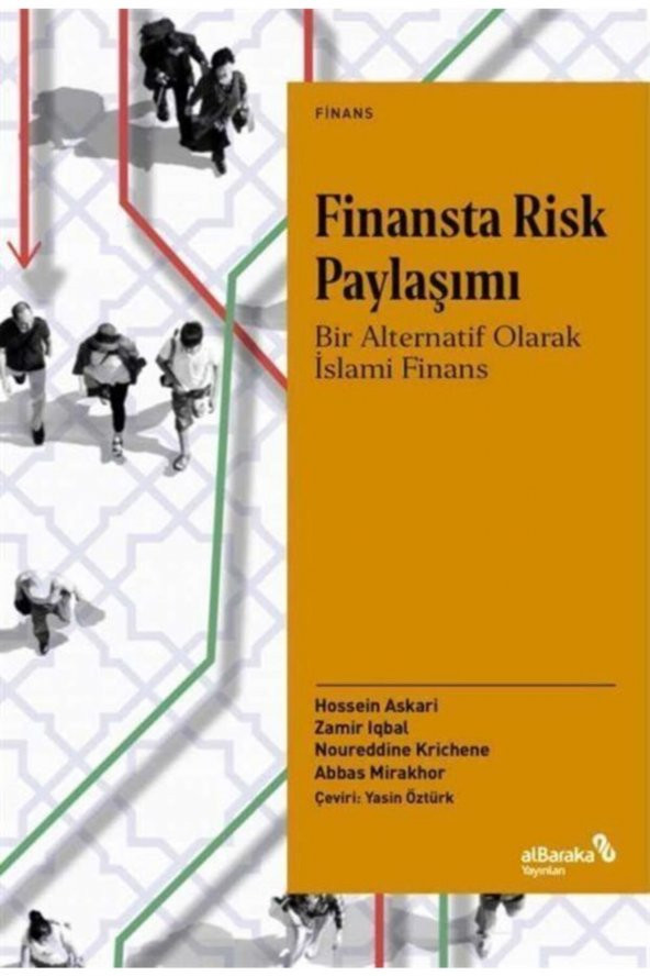 Albaraka Yayınları Finansta Risk Paylaşımı: Bir Alternatif Olarak Islami Finans